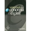 Vencendo na economia digital - Luiz Alves - 2002